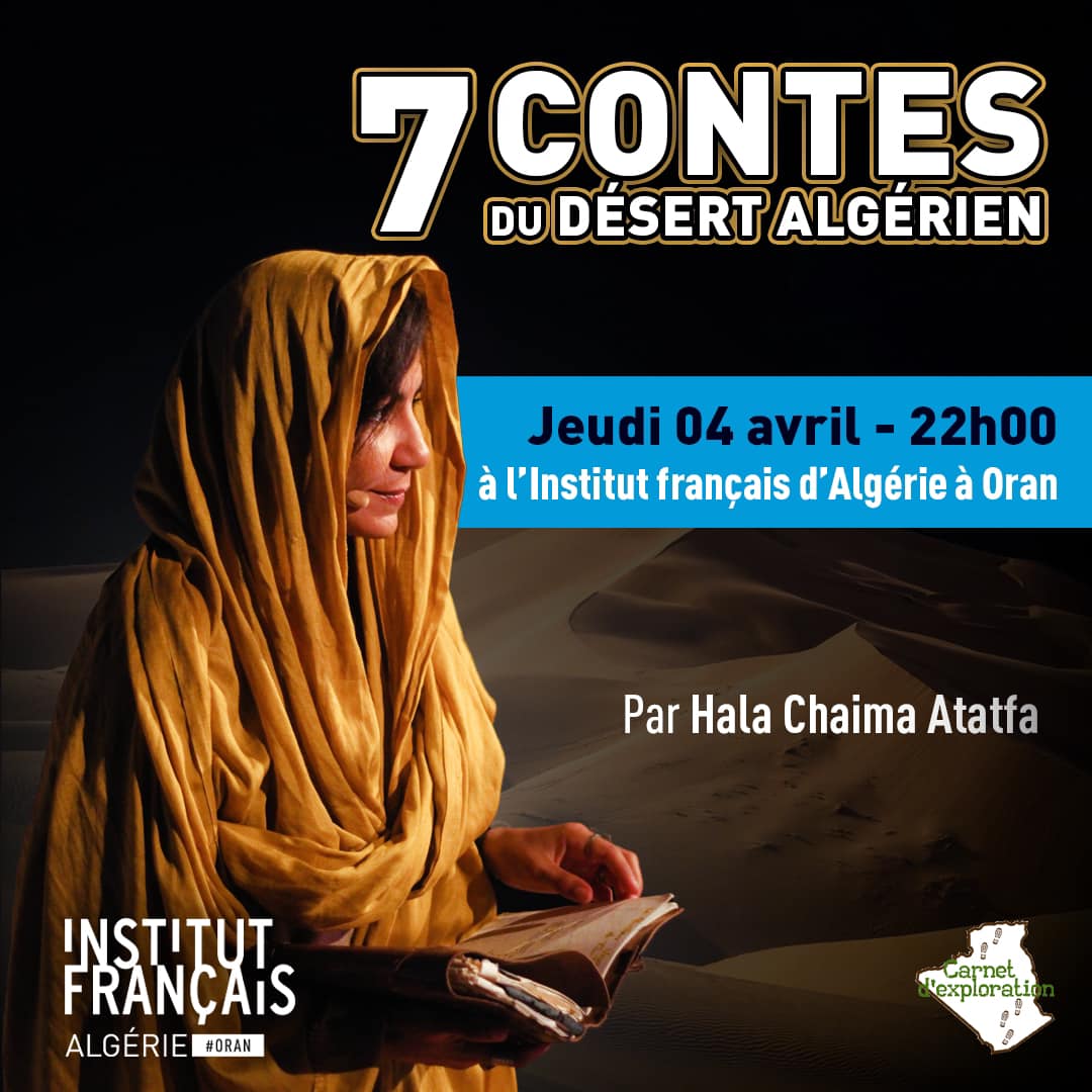 INVITATION au spectacle “7 contes du désert algérien” avec Hala Chaima Atatfa (Carnet d’exploration)