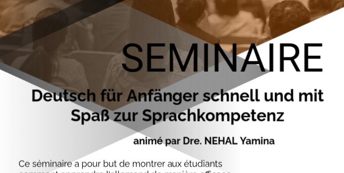 Séminaire au profit des étudiants d’Allemand:  Deutsch für Anfänger – schnell und mit Spaß zur Sprachkompetenz