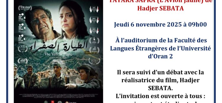 Invitation – Projection du film TAYARA SAFRA (L’Avion Jaune) de Hadjer SEBATA