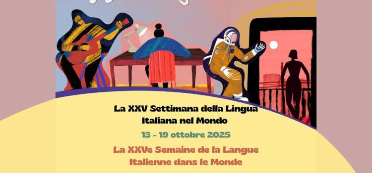 the 25th Week of the Italian Language in the World the 25th Week of the Italian Language in the World