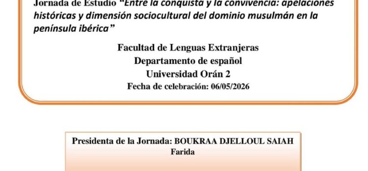 Journée d’étude Journée d’étude 📚 « Entre la conquête et la coexistence : appellations historiques et dimension socioculturelle du domaine musulman dans la péninsule ibérique »« Entre la conquête et la coexistence : appellations historiques et dimension socioculturelle du domaine musulman dans la péninsule ibérique »