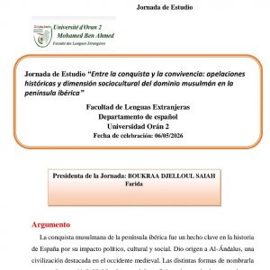Journée d’étude Journée d’étude 📚 « Entre la conquête et la coexistence : appellations historiques et dimension socioculturelle du domaine musulman dans la péninsule ibérique »« Entre la conquête et la coexistence : appellations historiques et dimension socioculturelle du domaine musulman dans la péninsule ibérique »