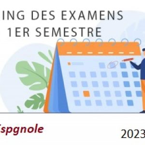 Filière : Langue Espagnole : Planning des examens Licence et Master S1 2023-2024